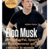 9782357453692 elon musk tesla paypal spacex lentrepreneur qui va changer le monde