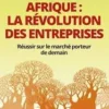 Afrique la revolution des entreprises