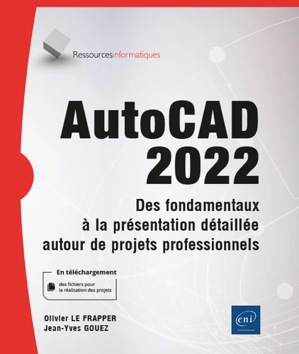 AutoCAD 2022 Des fondamentaux a la presentation detaillee autour de projets professionnels1