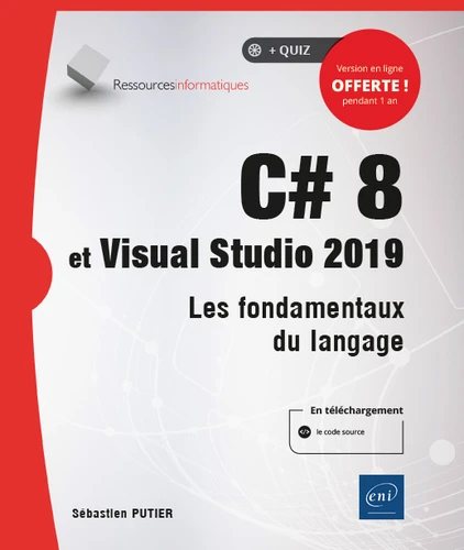 C 8 et Visual Studio 2019 Les fondamentaux du langage