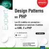 Design Patterns en PHP Les 23 modeles de conception descriptions et solutions illustrees en UML2