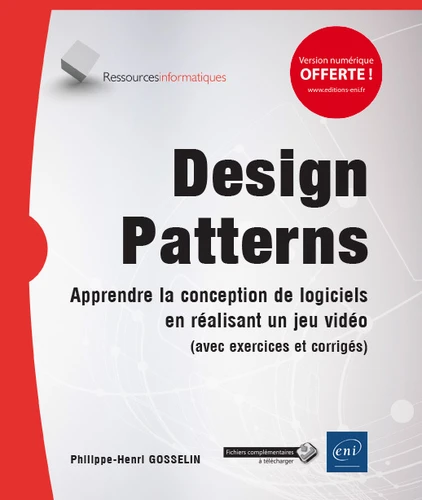 Design patterns Apprendre la conception de logiciels en realisant un jeu video