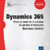 Dynamics 365 Prise en main de la solution de gestion dentreprise Business Central1
