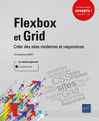 Flexbox et Grid Creer des sites modernes et responsives