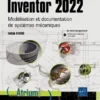 Inventor 2022 Modelisation et documentation de systemes mecaniques
