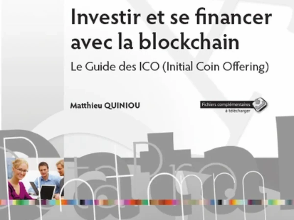 Investir Et Se Financer Avec La Blockchain - Le Guide Des ICO (Initial Coin  Offering) | Librairie De France