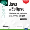 Java et Eclipse Developpez une application avec Java et Eclipse