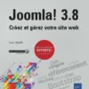 Joomla 3 8 Creez et gerez votre site web