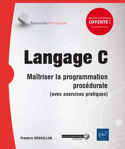 Langage C Maitriser la programmation procedurale
