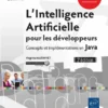 Lintelligence artificielle pour les developpeurs Concepts et implementations en Java1