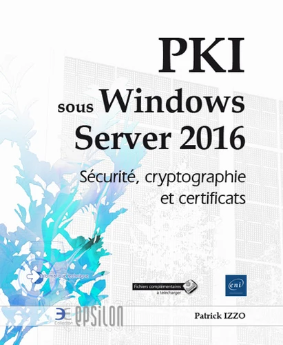 PKI sous Windows Server 2016 Securite cryptographie et certificats