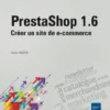 Prestashop 1 6 Creer un site de e commerce