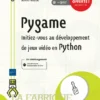Pygame Initiez vous au developpement de jeux video en Python
