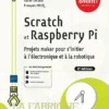 Scratch et Raspberry Pi Projets maker pour sinitier a lelectronique et a la robotique1