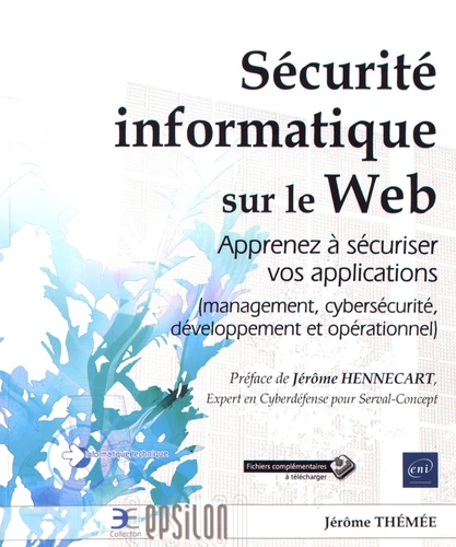 Securite informatique sur le Web Apprenez a securiser vos applications management cybersecurite developpement et operationnel