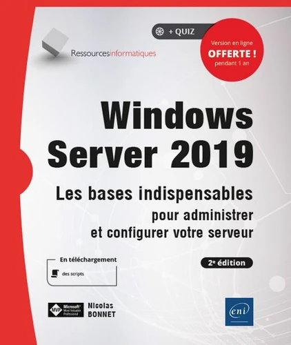 Windows Server 2019 Les bases indispensables pour administrer et configurer votre serveur1