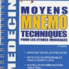 Moyens mnemo techniques pour les etudes medicales