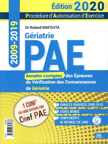 PAE Annales corrigees de Geriatrie 2009 2019 Annales corrigees des Epreuves de Verification des Connaissances de Geriatrie