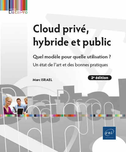 Cloud privé, hybride et public - Quel modèle pour quelle utilisation