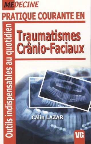 9782841367399 pratique courante traumatismes cranio faciaux g