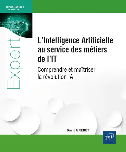 l intelligence artificielle au service des metiers de l it comprendre et maitriser la revolution ia 9782409049699 XL