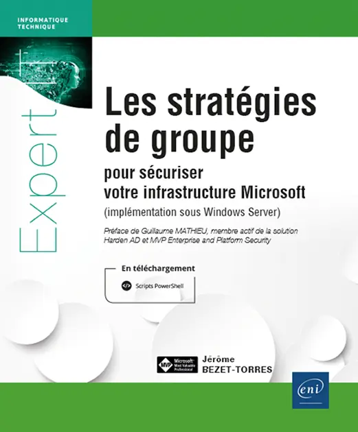 les strategies de groupe pour securiser votre infrastructure microsoft implementation sous windows server 9782409047961 XL