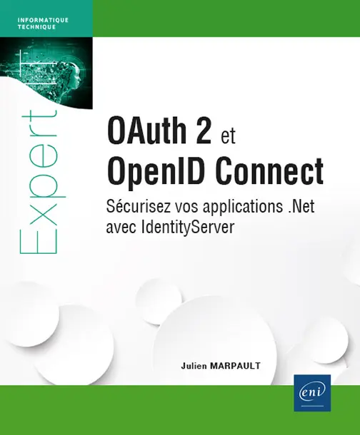 oauth 2 et openid connect securisez vos applications net avec identityserver 9782409044601 XL