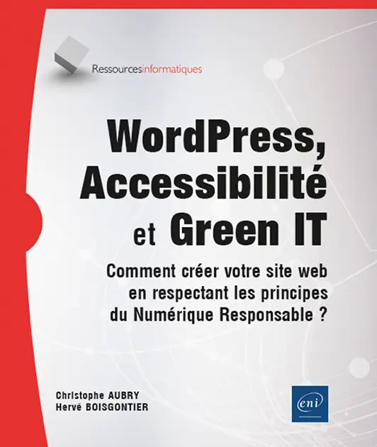 wordpress accessibilite et green it comment creer votre site web en respectant les principes du numerique responsable 9782409048647 XL