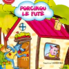 Porcinou fute