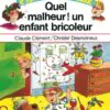 quel malheur un enfant bricoleur 1024x1024@2x