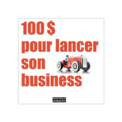 100 pour lancer son business chris guillebeau