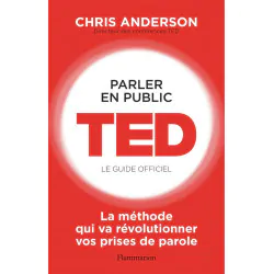 parler en public ted le guide officiel chris anderson
