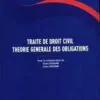 traite de droit civil theorie generale des oblications 1