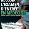 RÉUSSIR L’EXAMEN D’ENTRÉE EN MÉDCINE