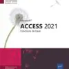 Access 2021 - Fonctions de base