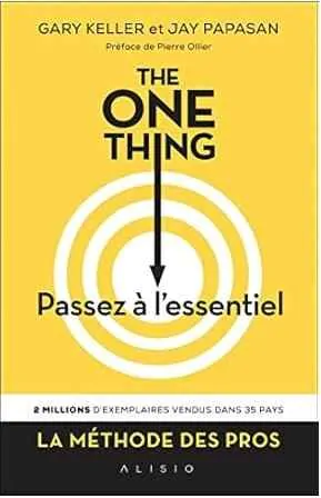 the one thing passez a lessentielgary keller